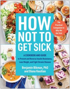 How Not to Get Sick (eBook, ePUB) - Bikman, Benjamin; Keuilian, Diana
