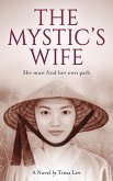 The Mystic's Wife: A novel about Living with a Free Spirit (eBook, ePUB)