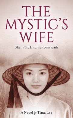 The Mystic's Wife: A novel about Living with a Free Spirit (eBook, ePUB) - Lee, Tima