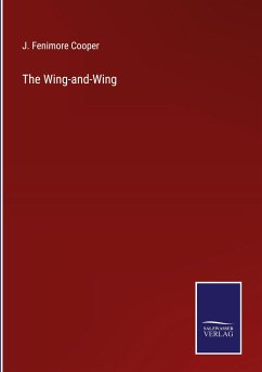 The Wing-and-Wing - Cooper, J. Fenimore