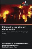 L'indagine sui disastri da incendio