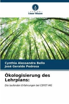 Ökologisierung des Lehrplans: - Bello, Cynthia Alessandra;Pedrosa, José Geraldo