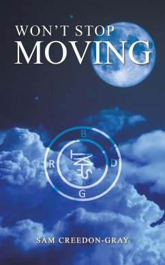 Won't Stop Moving - Creedon-Gray, Sam Won't Stop Moving - Creedon-Gray, Sam
