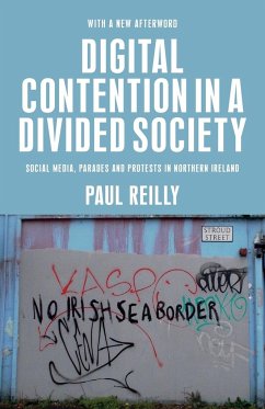 Digital Contention in a Divided Society - Reilly, Paul