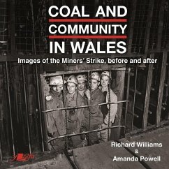 Coal and Community in Wales - Williams, Richard; Powell, Amanda