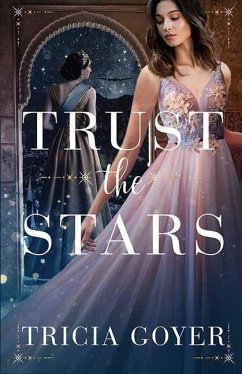 Trust the Stars - Goyer, Tricia