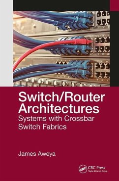 Switch/Router Architectures - Aweya, James