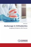 Anchorage In Orthodontics