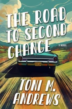 The Road To Second Chance - Andrews, Toni M