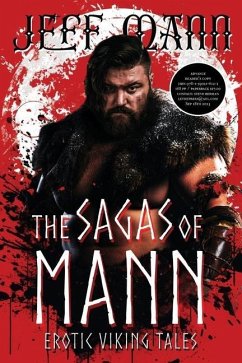 The Sagas of Mann: Erotic Viking Tales - Mann, Jeff