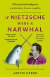 If Nietzsche Were a Narwhal - Bild 1