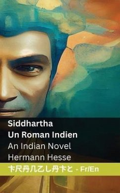 Siddhartha - Un Roman Indien / An Indian Novel - Hesse, Hermann