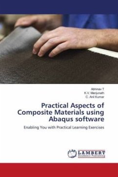 Practical Aspects of Composite Materials using Abaqus software - T, Abhinav;Manjunath, K.V.;Anil Kumar, C.