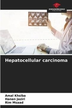 Hepatocellular carcinoma - khsiba, Amal;Jaziri, Hanen;Msaad, Rim