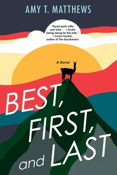 Best, First, and Last - Matthews, Amy T