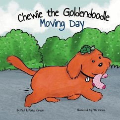 Chewie the Goldendoodle: Moving Day - Carson, Monica; Carson, Paul