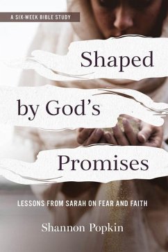 Shaped by God's Promises - Popkin, Shannon