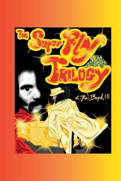 The Super Fly Trilogy - Boyd, L Roi