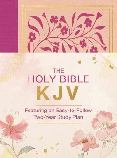 The Holy Bible Kjv: Featuring an Easy-To-Follow Two-Year Study Plan [Magenta Florals] - Hudson, Christopher D