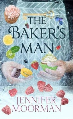 The Baker's Man - Moorman, Jennifer