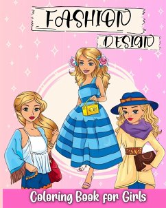 Fashion Design Coloring Book for Girls - Peay, Regina