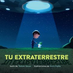 Tu Extraterrestre (Spanish Edition) - Sauer, Tammi