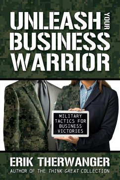 Unleash Your Business Warrior - Therwanger, Erik