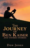 The Journey of Ben Kaiser and other stories