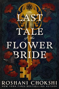 The Last Tale of the Flower Bride - Chokshi, Roshani