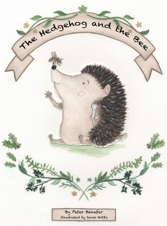 The Hedgehog and the Bee - Benefer, Peter