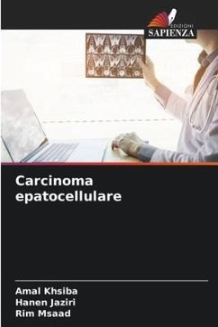 Carcinoma epatocellulare - khsiba, Amal;Jaziri, Hanen;Msaad, Rim