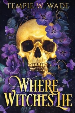 Where Witches Lie - Wade, Tempie W