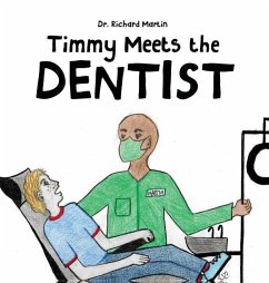 Timmy Meets the Dentist - Martin, Richard