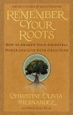 Remember Your Roots (eBook, ePUB)