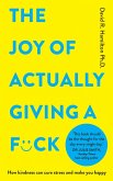 The Joy of Actually Giving a F*ck (eBook, ePUB)