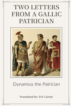 Two Letters from a Gallic Patrician - Dynamius the Patrician