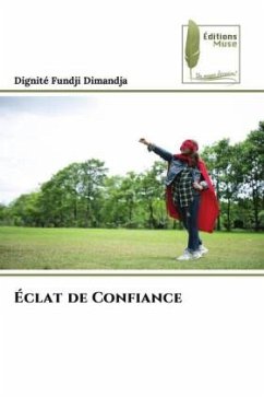 Éclat de Confiance - Fundji Dimandja, Dignité