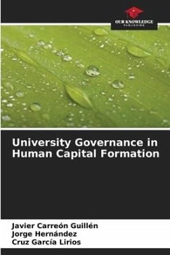 University Governance in Human Capital Formation - Carreón Guillén, Javier;Hernandez, Jorge;García Lirios, Cruz