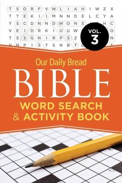 Our Daily Bread Bible Word Search & Activity Book, Vol. 3 - Our Daily Bread Publishing