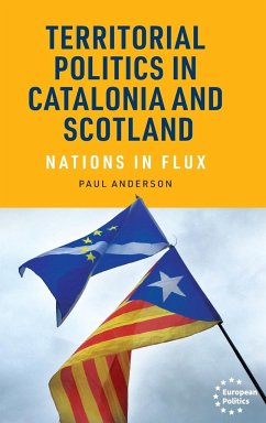 Territorial politics in Catalonia and Scotland - Anderson, Paul