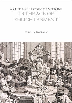 Cover A Cultural History of Medicine in the Age of Enlightenment