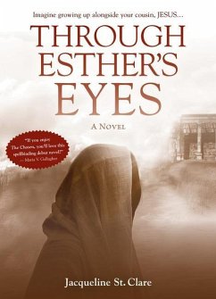 Through Esther's Eyes - St Clare Jacqueline