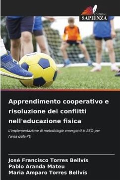 Apprendimento cooperativo e risoluzione dei conflitti nell'educazione fisica - Torres Bellvís, José Francisco;Aranda Mateu, Pablo;Torres Bellvís, Maria Amparo