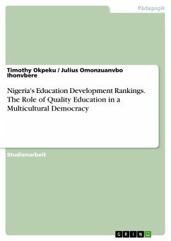Nigeria's Education Development Rankings. The Role of Quality Education in a Multicultural Democracy