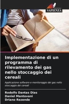 Implementazione di un programma di rilevamento dei gas nello stoccaggio dei cereali - Dantas Dias, Rodolfo;Mantovani, Daniel;Rezende, Driano