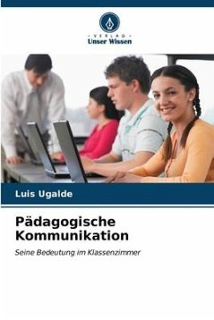 Pädagogische Kommunikation - Ugalde, Luis