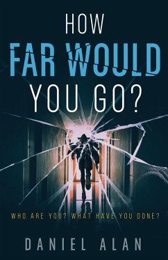 How Far Would You Go? - Alan, Daniel