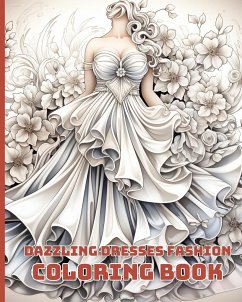 Dazzling Dresses Fashion Coloring Book - Nguyen, Thy
