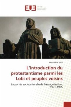 L¿introduction du protestantisme parmi les Lobi et peuples voisins - Hien, Worondjilè