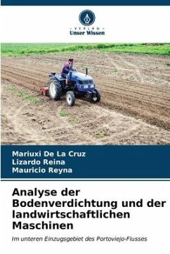 Analyse der Bodenverdichtung und der landwirtschaftlichen Maschinen - De La Cruz, Mariuxi;Reina, Lizardo;Reyna, Mauricio